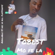 Tobest=>MO FE LA.Gking