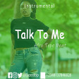 Afrobeat Instrumental "Talk To Me" Davido Type (M&M By Bazestop +2348137846828)