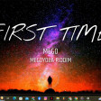 FIRST TIME - MEEGOOBEAT