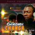 Jus vien Chikondi changa