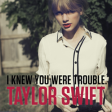 I Knew You Were Trouble. - Taylor Swift (Instrumental)