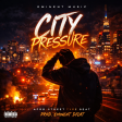 City Pressure | Calm Afro Pop Beat | Perfect For Melodic Flows
