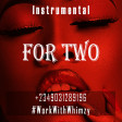 Afrobeat Instrumental_For Two (Davido X Kizz Daniel X Barry Jay )