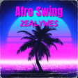 Free Afro Swing Type Beat By Zealywes