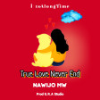 True_Love_Never_End_[Prod G.R.A Studio]
