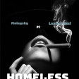 Homeless (ft. Luzani Dml)