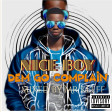 Nice BoyNGM Dem go complain-Mixed-by-Mr-kleff - Dem Go Complain - ( Mixed By Mr Kleff )