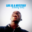 Buddy DML - Life Is A Mystery