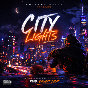 CIty Lights - Afro Fushion Type Beat