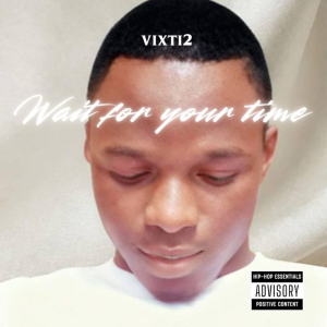 Wait for your time