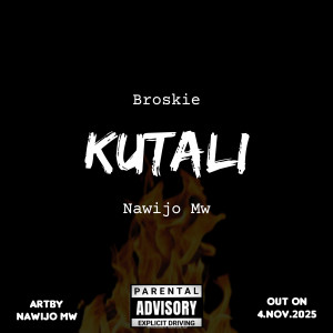 Kutali_Broskie + Nawijo Mw_[Prod G.R.A Studio]