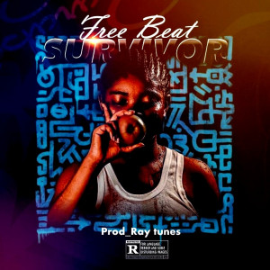 Freebeat_Survivor_Otega-✘-Dablixx-✘-Balloranking_Type_Beat_Prod_By_Ray_Tunes_(+234-9135187082)
