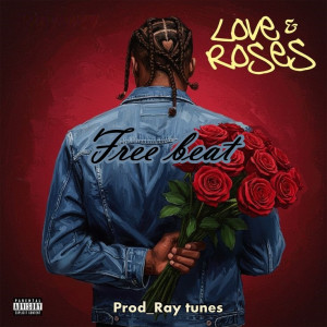 Freebeat_Love & roses_Chike-✘-Johnny_Drille_Type_Beat_Prod_By_Ray_Tunes_(+234-9135187082)