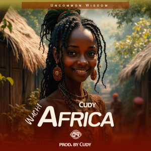 Cudy - Wachi Africa [prod. by Cudy]