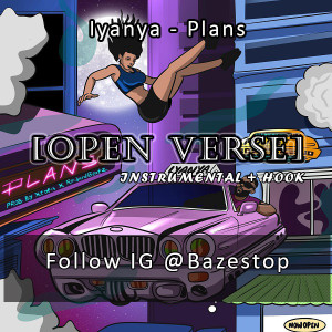 [Open Verse] Iyanya - Plans (By Bazestop Beat)