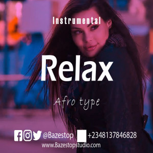 Afrobeat Instrumental "Relax" Omah Lay ✘ Runtown Type (Prod. By Bazestop +2348137846828)