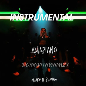Asake_ft_Olamide_-_Amapiano-instrumental Prod by workwithwhimzy